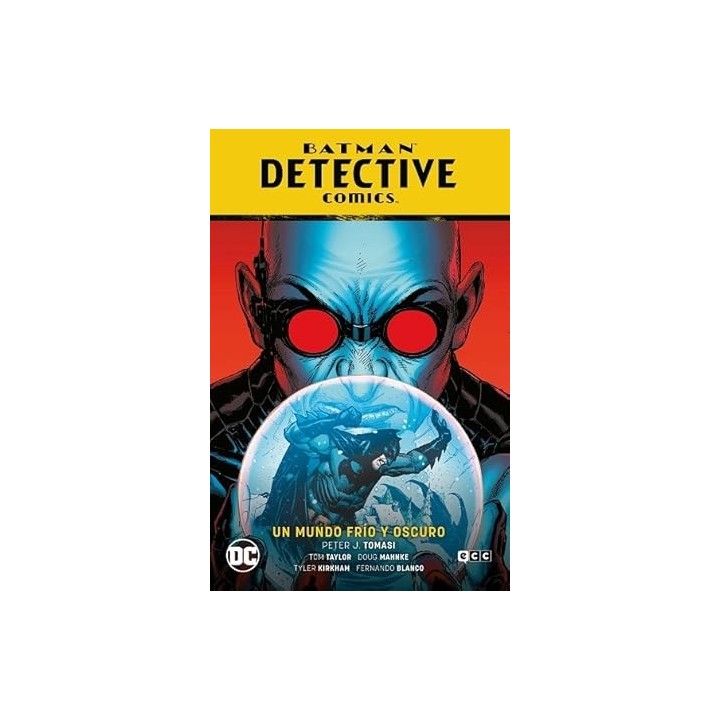 BATMAN: DETECTIVE COMICS VOL. 12 - UN MUNDO FRÍO Y OSCURO (EL AÑO DEL VILLANO PA.
